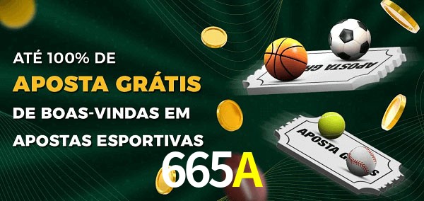 665A Ate 100% de Aposta Gratis